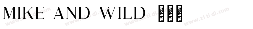Mike and Wild字体转换